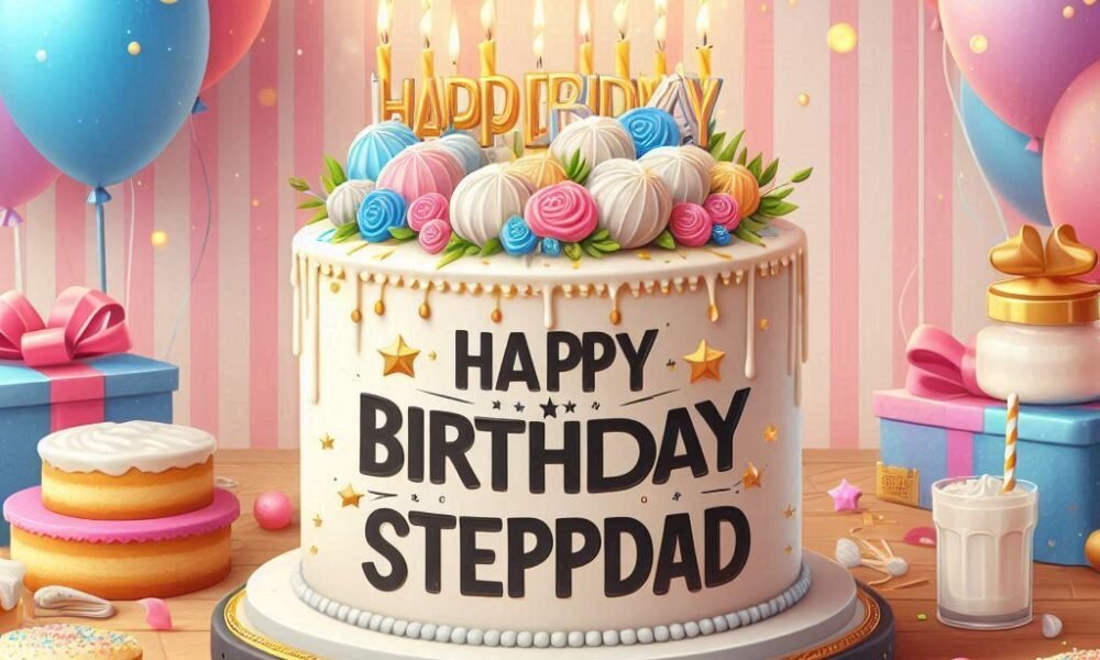 Happy Birthday Wishes For Stepdad